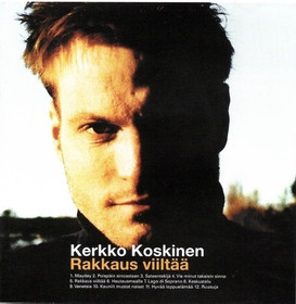 Kerkko Koskinen: Rakkaus viiltää CD (Käyt)