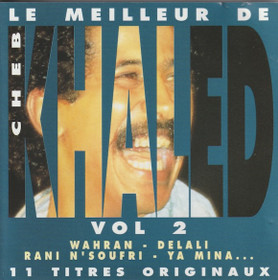 Khaled: Le Meilleur De Cheb Khaled Vol 2. CD (Käyt)