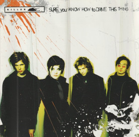Killer: Sure You Know How To Drive This Thing CD (Käyt)