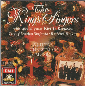 King's Singers /  Kiri Te Kanawa / Hickox: A Little Christmas Music CD