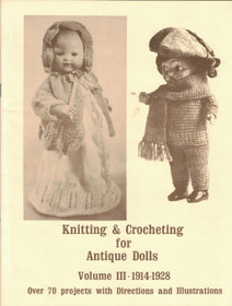 Knitting and Crocheting for Antique Dolls Vol. III 1914-1928. K3 Käyt