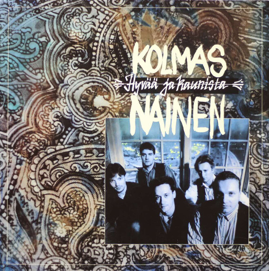 Kolmas nainen: Hyvää ja kaunista LP (Käyt)