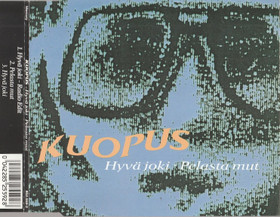 Kuopus: Hyvä Joki / Pelasta mut CDs (Käyt)