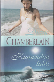 Diane Chamberlain: Kuunvalon lahti K4 (Käyt)