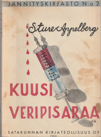 Sture Appelberg: Kuusi veripisaraa K3- (Käyt)