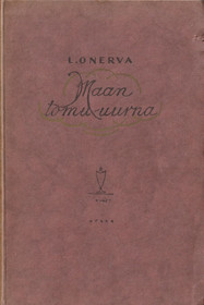 L. Onerva: Maan tomu-uurna K3 (Käyt)