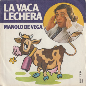 Manolo De Vega: La Vaca Lechera 7
