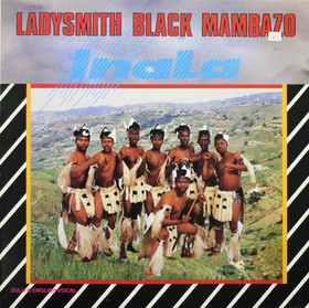 Ladysmith Black Mambazo: Inala LP (Käyt)
