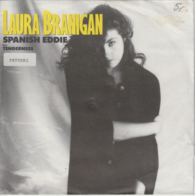 Laura Branigan: Spanish Eddie b/w Tenderness 7