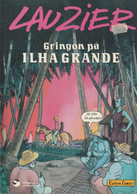 Lauzier: Gringon på Ilha Grande K3 (Käyt)