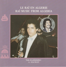 Chab Khaled / Chab Tahar / Chab Mami: Le Rai En Algerie CD (Käyt)