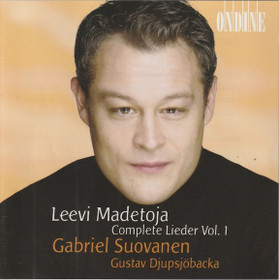 Leevi Madetoja / Gabriel Suovanen: Complete Lieder Vol. 1. CD (Käyt)