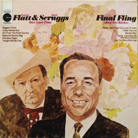 Lester Flatt & Earl Scruggs: Final Fling - One Last Time LP (Käyt)