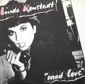 Linda Ronstadt: Mad Love LP (Käyt)