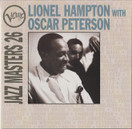 Lionel Hampton With Oscar Peterson: Verve Jazz Masters 26. CD (Käyt)