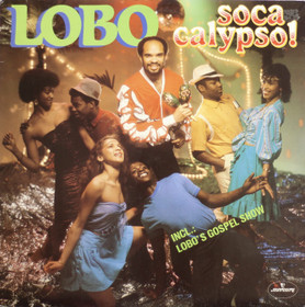 Lobo: Soca Calypso! LP (Käyt)