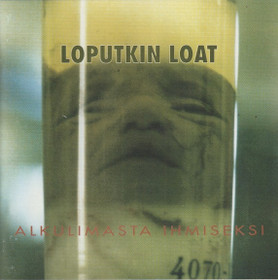 Loputkin Loat: Alkulimasta ihmiseksi CD (Käyt)