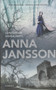Anna Jansson: Loputon uni / Hopealantti K3+ (Käyt)