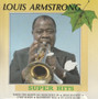 Louis Armstrong: Super Hits CD (Käyt)