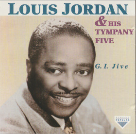 Louis Jordan & His Tympany Five: G.I. Jive CD (Käyt)