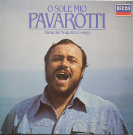 Luciano Pavarotti: O Sole Mio (Favourite Neapolitan Songs) LP (Käyt)