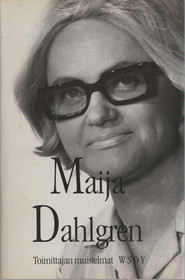 Maija Dahlgren: Toimittajan muistelmat K3 (käyt)