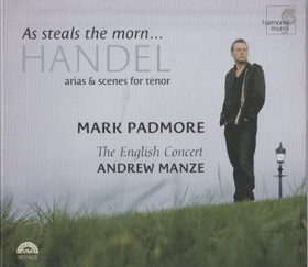 Handel / Mark Padmore: As Steals The Morn… Arias & Scenes For Tenor CD
