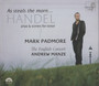 Handel / Mark Padmore: As Steals The Morn… Arias & Scenes For Tenor CD