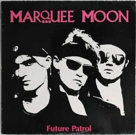 Marquee Moon: Future Patrol LP (Käyt)
