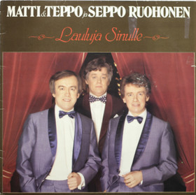 Matti & Teppo ja Seppo Ruohonen: Lauluja Sinulle LP (Käyt)