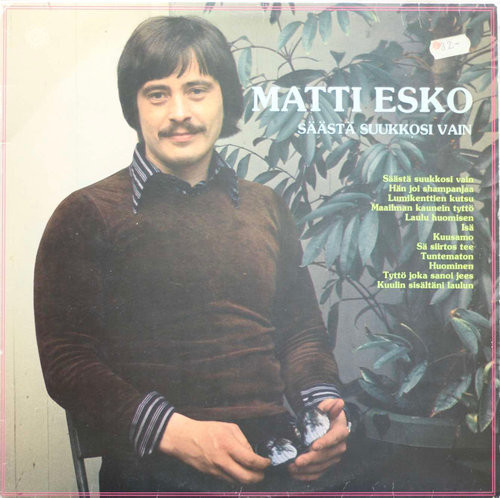Matti Esko: Säästä suukkosi vain LP (Käyt)