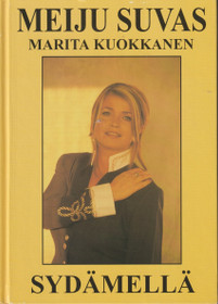 Marita Kuokkanen: Meiju Suvas - sydämellä K3+ (Käyt)