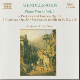 Mendelssohn / Benjamin Frith: Piano Works Vol. 1. CD (Käyt)