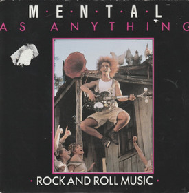 Mental As Anything: Rock And Roll Music 7