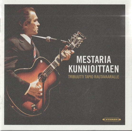 V/A: Mestaria kunnioittaen - tribuutti Tapio Rautavaaralle CD (Käyt)