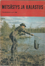 Metsästys ja kalastus 5/1968. K3- (Käyt)