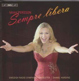 Miah Persson / Swedish Radio SO / Daniel Harding: Sempre Libera SACD