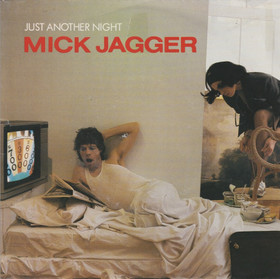 Mick Jagger: Just Another Night / Turn The Girl Loose 7