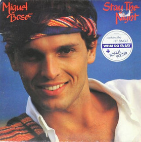 Miguel Bosé: Stay The Night LP (K