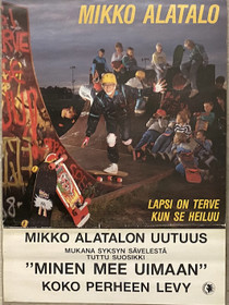 Mikko Alatalo: Lapsi on terve kun se heiluu-juliste K3 (Käyt)