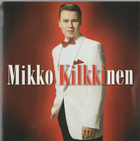 Mikko Kilkkinen: Mikko Kilkkinen CD (Käyt)