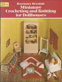 Miniature Crocheting and Knitting for Dollhouses K3+ (Käyt)