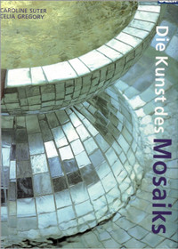 Caroline Suter: Die Kunst des Mosaiks K3 (Käyt)