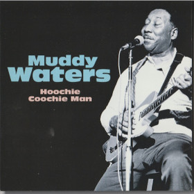 Muddy Waters: Hoochie Coochie Man CD (Käyt)