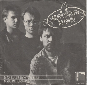Murtojärven musiikki: Mitä Sulle nykyään kuuluu / Made in Hong Kong 7