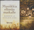 V/A: Musiikkia elämän matkalle - Barokin ja Vivaldin aika 3CD (Mint)