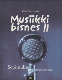 Mika Karhumaa: Musiikkibisnes II. K3+ (Käyt)