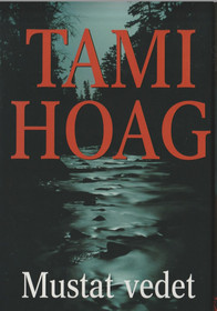 Tami Hoag: Mustat vedet K3+ (Käyt)