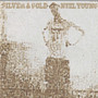Neil Young: Silver & Gold CD (Käyt)