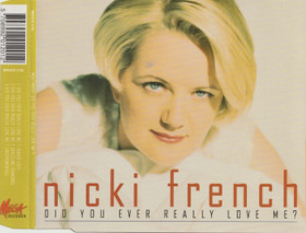 Nicki French: Did You Ever Really Love Me? CDs (Käyt)